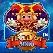 Trollpot 5000